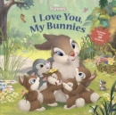 Image for Disney Bunnies: I Love You, My Bunnies Reissue with Stickers