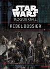 Image for Star Wars Rogue One Rebel Dossier