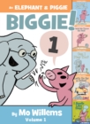 Image for An Elephant &amp; Piggie Biggie!