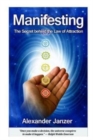 Image for Manifesting : The Secret behind the Law of Attraction