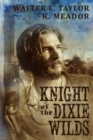 Image for The Knight of the Dixie Wilds
