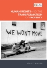Image for Human Rights and the Transformation of Property