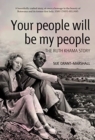 Image for Your people will be my people : The Ruth Khama story