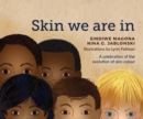 Image for Skin We Are In