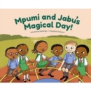Image for Mpumi and Jabu&#39;s Magical Day!