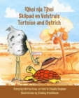 Image for Tortoise and Ostrich / !Qhoi N|A Tjhoi / Skilpad en Volstruis
