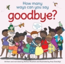 Image for How Many Ways Can You Say Goodbye?