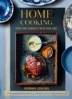 Image for Home Cooking: Food that connects with your soul