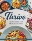 Image for Live Well and Thrive: Recipes that Break the Diet Rules