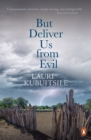 Image for But Deliver Us from Evil