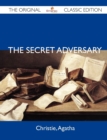 Image for The Secret Adversary - The Original Classic Edition