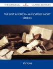 Image for The Best American Humorous Short Stories - The Original Classic Edition