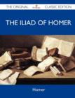 Image for The Iliad of Homer - The Original Classic Edition