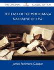 Image for The Last of the Mohicans; A Narrative of 1757 - The Original Classic Edition