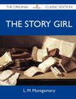 Image for The Story Girl - The Original Classic Edition