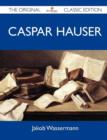 Image for Caspar Hauser - The Original Classic Edition