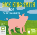 Image for Ace : The Very Important Pig