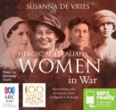 Image for Heroic Australian Women in War