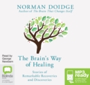 Image for The Brain&#39;s Way of Healing : Stories of Remarkable Recoveries and Discoveries