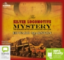 Image for The Silver Locomotive Mystery