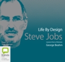 Image for Life by Design : Steve Jobs