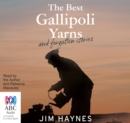 Image for The Best Gallipoli Yarns and Forgotten Stories