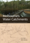 Image for Melbourne&#39;s Water Catchments