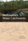 Image for Melbourne&#39;s Water Catchments: Perspectives on a World-Class Water Supply