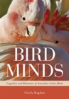 Image for Bird Minds: Cognition and Behaviour of Australian Native Birds