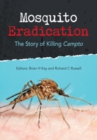 Image for Mosquito Eradication: The Story of Killing Campto