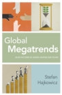 Image for Global Megatrends : Seven Patterns of Change Shaping Our Future