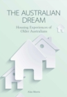 Image for The Australian dream  : housing experiences of older Australians