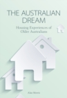 Image for Australian Dream: Housing Experiences of Older Australians
