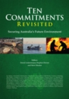 Image for Ten Commitments Revisited: Securing Australia&#39;s Future Environment