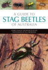 Image for A Guide to Stag Beetles of Australia