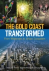 Image for The Gold Coast transformed  : from wilderness to urban ecosystem
