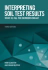 Image for Interpreting soil test results  : what do all the numbers mean?