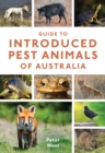 Image for Guide to Introduced Pest Animals of Australia