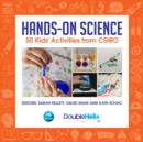 Image for Hands-on science  : 50 kids&#39; activities from CSIRO