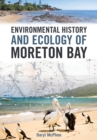 Image for Environmental History and Ecology of Moreton Bay