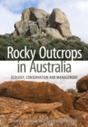 Image for Rocky Outcrops in Australia: Ecology, Conservation and Management