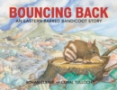 Image for Bouncing Back: An Eastern Barred Bandicoot Story