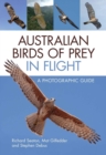 Image for Australian Birds of Prey in Flight : A Photographic Guide