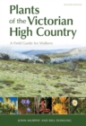 Image for Plants of the Victorian High Country : A Field Guide for Walkers