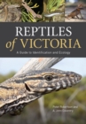 Image for Reptiles of Victoria : A Guide to Identification and Ecology