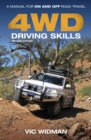 Image for 4WD driving skills  : a manual for on- and off-road travel