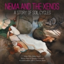 Image for Nema and the Xenos : A Story of Soil Cycles