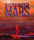 Image for How to Survive on Mars