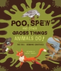 Image for Poo, Spew and Other Gross Things Animals Do!