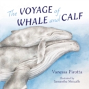 Image for The Voyage of Whale and Calf